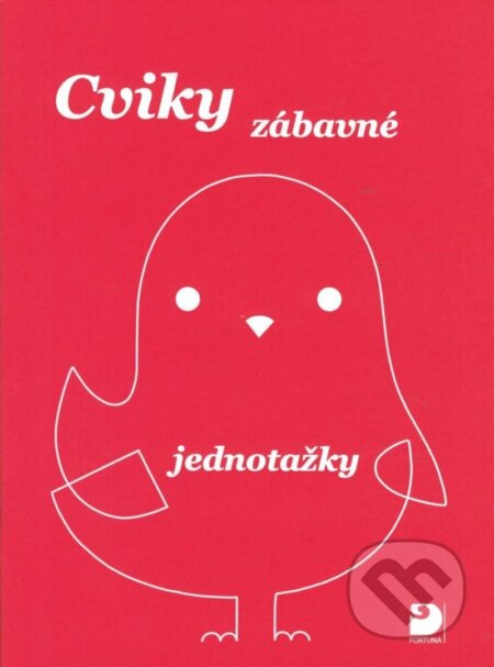 Kniha: Cviky zábavné - jednotažky (Jiří Jošt). Fortuna, 2024 Kniha: Cviky zábavné - jednotažky (Jiří Jošt). Fortuna, 2024
