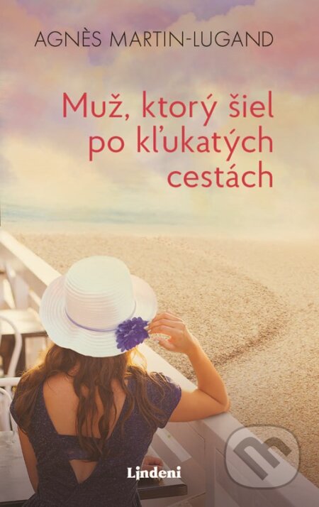 Kniha: Muž, ktorý šiel po kľukatých cestách (Agnes Martin-Lugand). Lindeni, 2024 Kniha: Muž, ktorý šiel po kľukatých cestách (Agnes Martin-Lugand). Lindeni, 2024