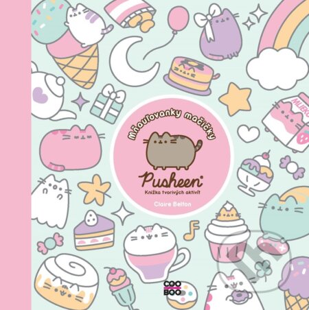 Kniha: Mňauľovanky mačičky Pusheen (Claire Belton). CooBoo SK, 2024 Kniha: Mňauľovanky mačičky Pusheen (Claire Belton). CooBoo SK, 2024