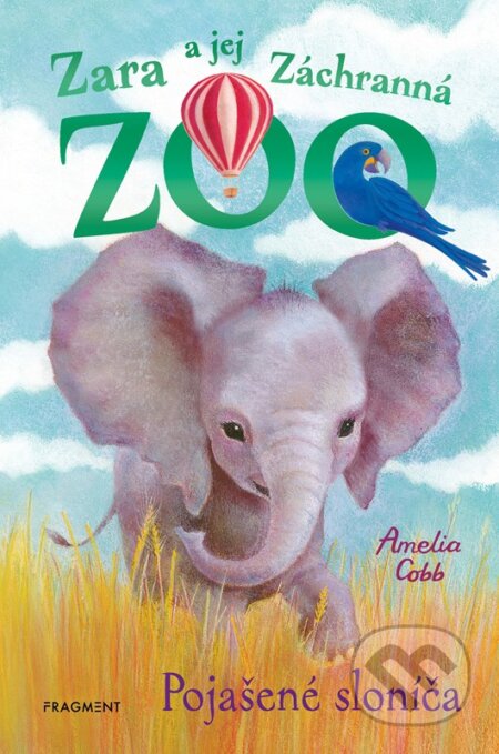 Kniha: Zara a jej Záchranná zoo: Pojašené sloníča (Amelia Cobb). Fragment, 2024 Kniha: Zara a jej Záchranná zoo: Pojašené sloníča (Amelia Cobb). Fragment, 2024
