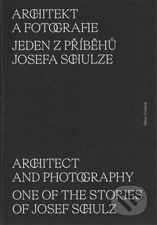 Kniha: Architekt a fotografie. Jeden z příběhů Josefa Schulze (Petra Trnková). Ústav dějin umění Akademie věd, 2024 Kniha: Architekt a fotografie. Jeden z příběhů Josefa Schulze (Petra Trnková). Ústav dějin umění Akademie věd, 2024