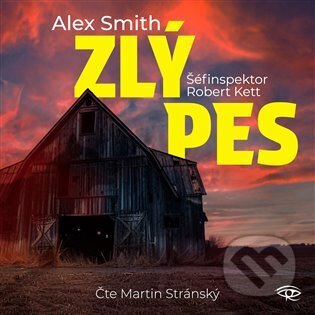 Audiokniha: Zlý pes (Alex Smith). Kanopa, 2024 Audiokniha: Zlý pes (Alex Smith). Kanopa, 2024