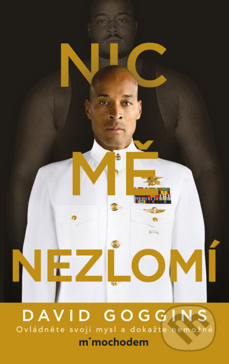E-kniha: Nic mě nezlomí (David Goggins). Mimochodem, 2024 E-kniha: Nic mě nezlomí (David Goggins). Mimochodem, 2024