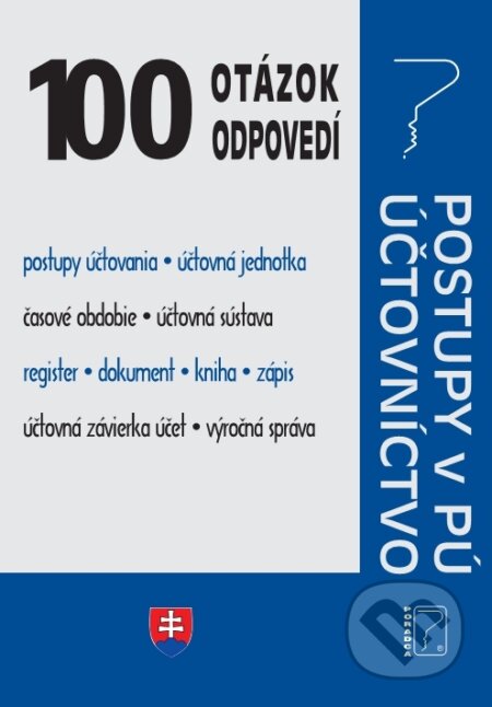 E-kniha: 100 otázok a odpovedí – Zákon o účtovníctve, Postupy účtovania v PÚ (Autor neuvedený). Poradca s.r.o., 2024 E-kniha: 100 otázok a odpovedí – Zákon o účtovníctve, Postupy účtovania v PÚ (Autor neuvedený). Poradca s.r.o., 2024