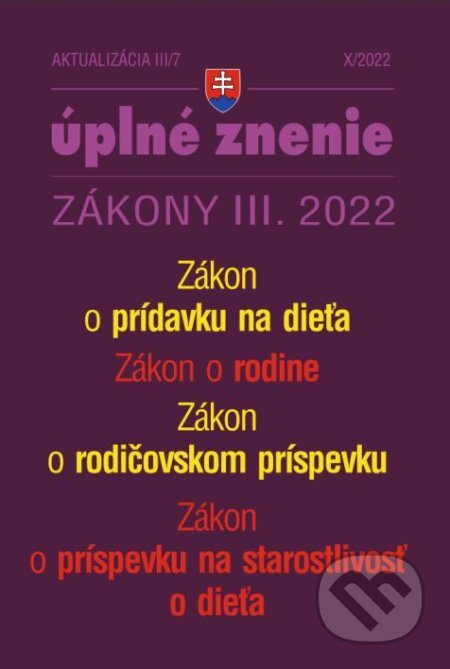 E-kniha: Aktualizácia III/7 / 2022 - Zákon o rodine, prídavky na deti (Poradca s.r.o.). Poradca s.r.o., 2022 E-kniha: Aktualizácia III/7 / 2022 - Zákon o rodine, prídavky na deti (Poradca s.r.o.). Poradca s.r.o., 2022