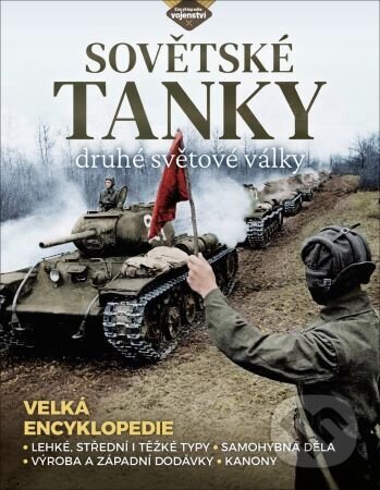 Kniha: Sovětské tanky 2. světové války (Stephen Hart). Extra Publishing, 2024 Kniha: Sovětské tanky 2. světové války (Stephen Hart). Extra Publishing, 2024