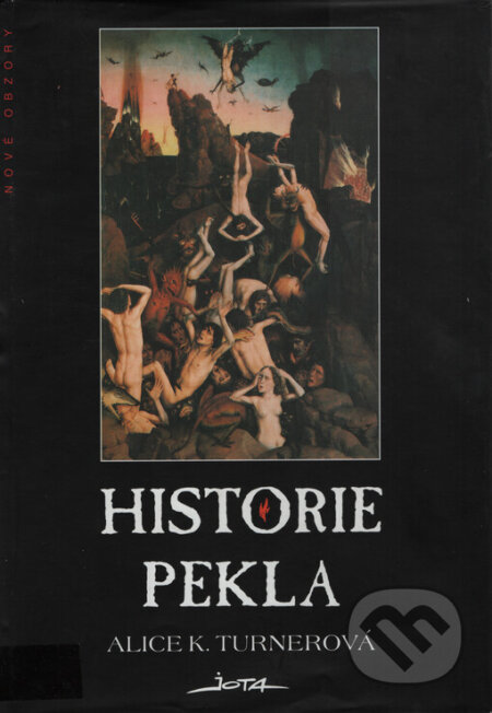 Kniha: Historie pekla (Alice K. Turner). Jota, 1995 Kniha: Historie pekla (Alice K. Turner). Jota, 1995