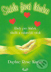 Kniha: Stále živá láska (Daphne Rose Kingma). Bhakti, 2006 Kniha: Stále živá láska (Daphne Rose Kingma). Bhakti, 2006