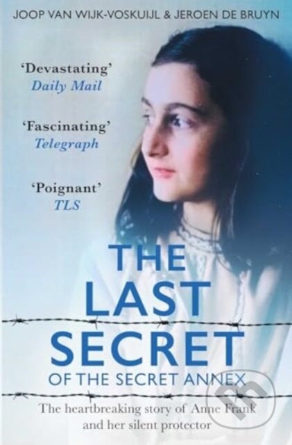 Kniha: The Last Secrets of Anne Frank (Jeroen De Bruyn a Joop van Wijk-Voskuijl). Simon & Schuster, 2024 Kniha: The Last Secrets of Anne Frank (Jeroen De Bruyn a Joop van Wijk-Voskuijl). Simon & Schuster, 2024