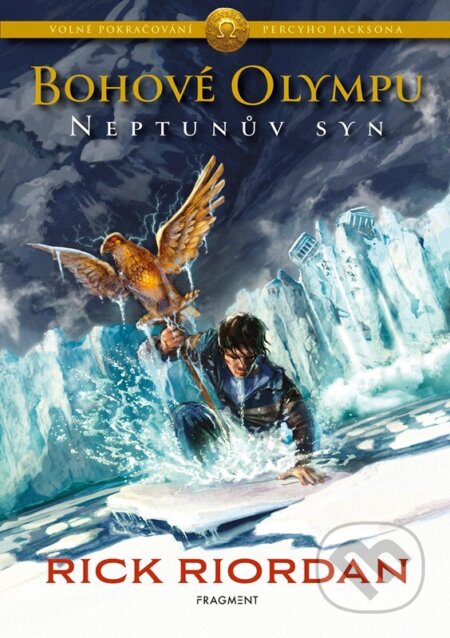 Kniha: Bohové Olympu: Neptunův syn (Rick Riordan). Nakladatelství Fragment, 2024 Kniha: Bohové Olympu: Neptunův syn (Rick Riordan). Nakladatelství Fragment, 2024