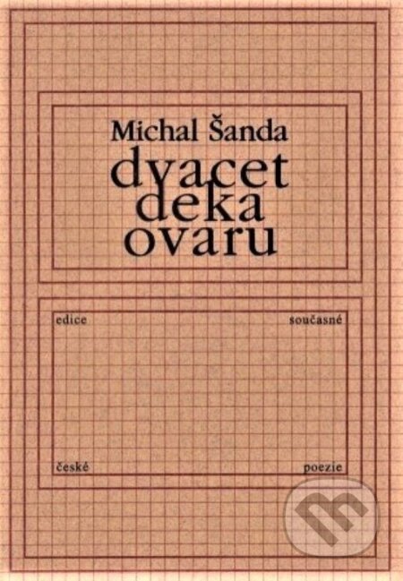 Kniha: Dvacet deka ovaru (Michal Šanda). Knihovna Jana Drdy, 1998 Kniha: Dvacet deka ovaru (Michal Šanda). Knihovna Jana Drdy, 1998