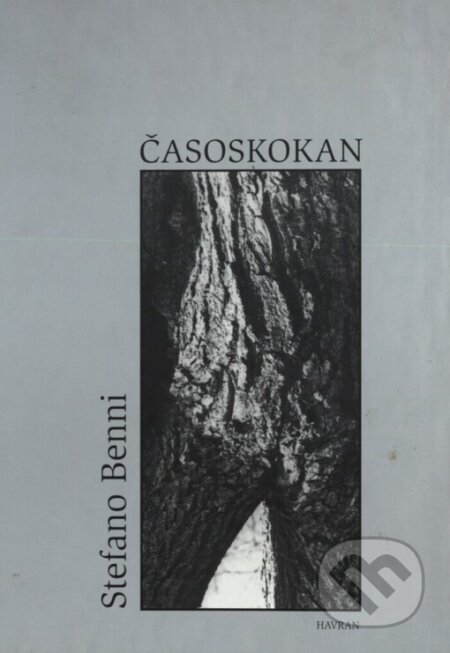 Kniha: Časoskokan (Stefano Benni). Havran, 2003 Kniha: Časoskokan (Stefano Benni). Havran, 2003