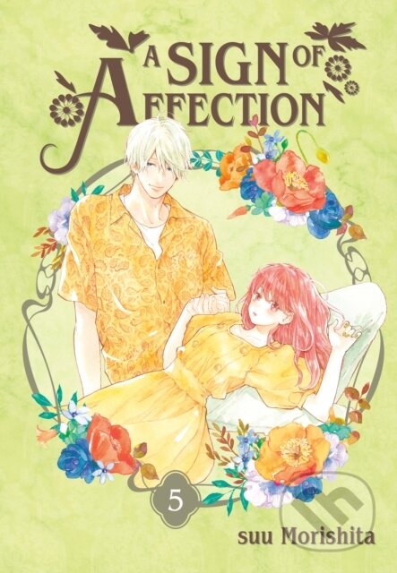 Kniha: A Sign of Affection 5 (suu Morishita). Kodansha Comics, 2022 Kniha: A Sign of Affection 5 (suu Morishita). Kodansha Comics, 2022