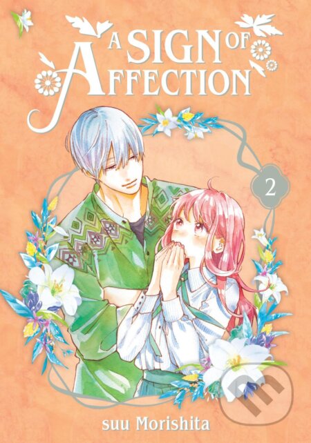 Kniha: A Sign of Affection 2 (suu Morishita). Kodansha Comics, 2021 Kniha: A Sign of Affection 2 (suu Morishita). Kodansha Comics, 2021