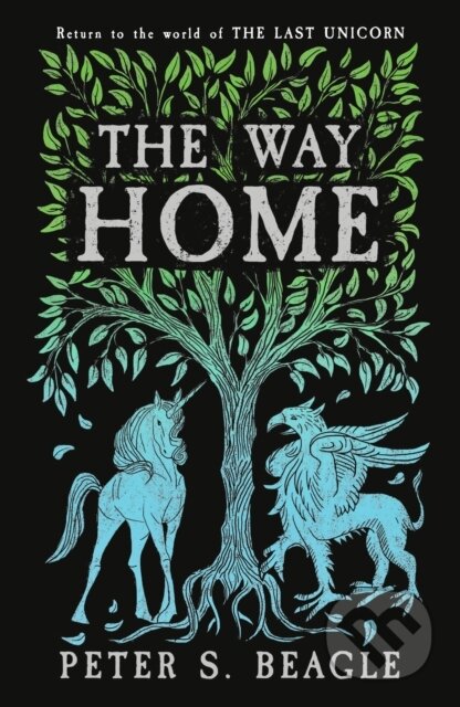 Kniha: The Way Home (Peter S. Beagle). Gollancz, 2024 Kniha: The Way Home (Peter S. Beagle). Gollancz, 2024