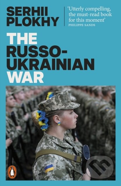 Kniha: The Russo-Ukrainian War (Serhii Plokhy). Penguin Books, 2023 Kniha: The Russo-Ukrainian War (Serhii Plokhy). Penguin Books, 2023