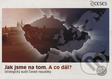 Kniha: Jak jsme na tom. A co dál? (Martin Potůček). SLON, 2005 Kniha: Jak jsme na tom. A co dál? (Martin Potůček). SLON, 2005