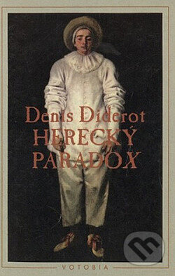 Kniha: Herecký paradox (Denis Diderot). Votobia, 1999 Kniha: Herecký paradox (Denis Diderot). Votobia, 1999