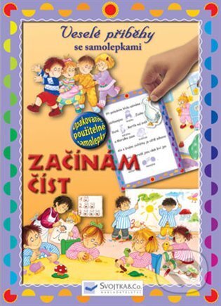 Kniha: Začínám číst - Veselé příběhy se samolepkami (Svojtka&Co.). Svojtka&Co., 2018 Kniha: Začínám číst - Veselé příběhy se samolepkami (Svojtka&Co.). Svojtka&Co., 2018