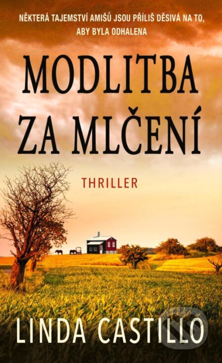Kniha: Modlitba za mlčení (Linda Castillo). Moba, 2024 Kniha: Modlitba za mlčení (Linda Castillo). Moba, 2024
