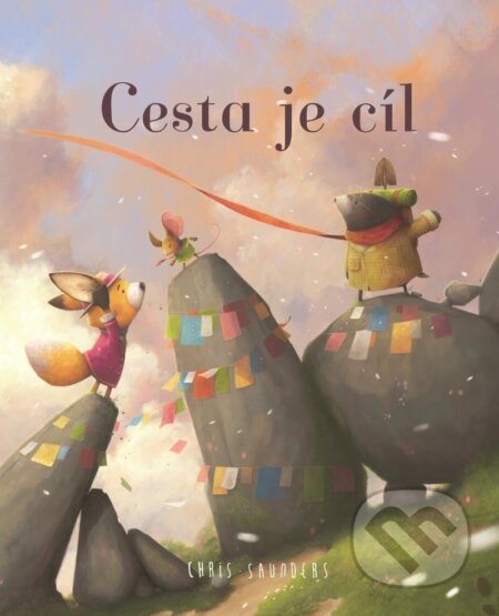 Kniha: Cesta je cíl (Chris Saunders). Pikola, 2024 Kniha: Cesta je cíl (Chris Saunders). Pikola, 2024