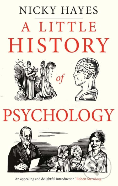 Kniha: A Little History of Psychology (Nicky Hayes). Yale University Press, 2024 Kniha: A Little History of Psychology (Nicky Hayes). Yale University Press, 2024