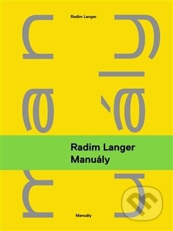 Kniha: Manuály (Radim Langer). Revolver Revue, 2016 Kniha: Manuály (Radim Langer). Revolver Revue, 2016