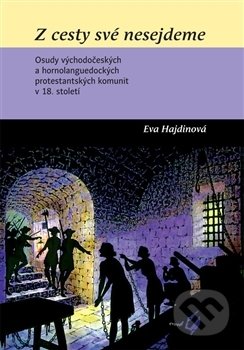 Kniha: Z cesty své nesejdeme (Eva Hajdinová). Scriptorium, 2016 Kniha: Z cesty své nesejdeme (Eva Hajdinová). Scriptorium, 2016