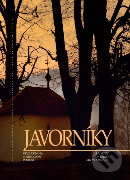 Kniha: Javorníky (Miloš Jesenský). Matica slovenská, 2016 Kniha: Javorníky (Miloš Jesenský). Matica slovenská, 2016