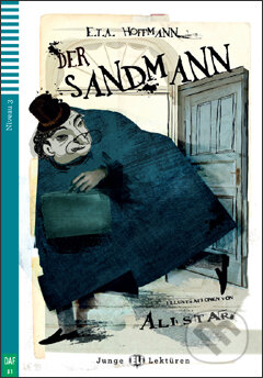 Der Sandmann - E.T.A. Hoffmann, Bettina Kantelhardt, Alistar (ilustrácie), Eli, 2012