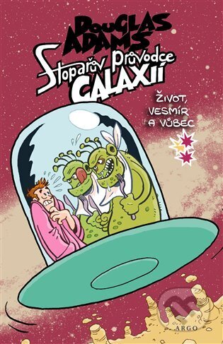 Kniha: Stopařův průvodce Galaxií 3. (Douglas Adams). Argo, 2016 Kniha: Stopařův průvodce Galaxií 3. (Douglas Adams). Argo, 2016