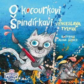 Kniha: O kocourkovi Špindírkovi (Věnceslava Tylová). Triton, 2016 Kniha: O kocourkovi Špindírkovi (Věnceslava Tylová). Triton, 2016