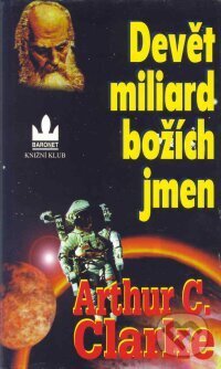 Kniha: Devět miliard božích jmen (Arthur C. Clarke). Baronet, 2002 Kniha: Devět miliard božích jmen (Arthur C. Clarke). Baronet, 2002