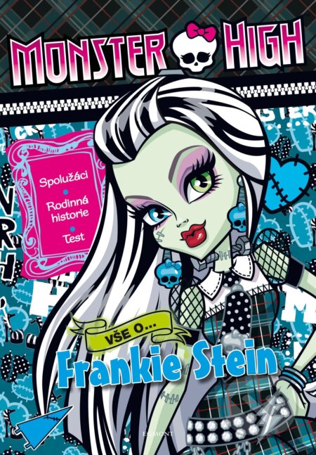 Kniha: Monster High: Vše o Frankie Stein (Egmont ČR). Egmont ČR, 2013 Kniha: Monster High: Vše o Frankie Stein (Egmont ČR). Egmont ČR, 2013