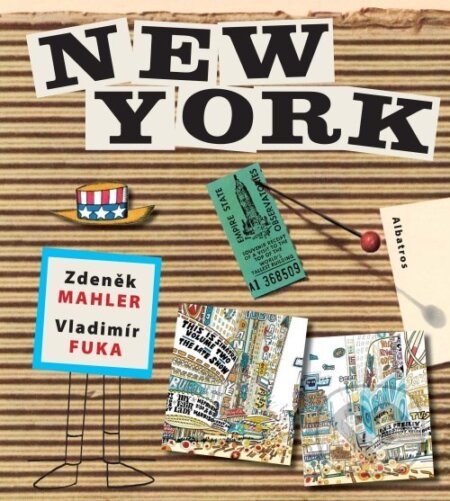 Kniha: New York (Zdeněk Mahler). Albatros CZ, 2008 Kniha: New York (Zdeněk Mahler). Albatros CZ, 2008