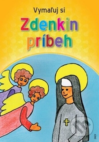 Kniha: Vymaľuj si Zdenkin príbeh (maľovanka) (Zaex). Zaex, 2016 Kniha: Vymaľuj si Zdenkin príbeh (maľovanka) (Zaex). Zaex, 2016