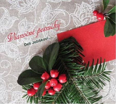 Hudební CD: Deti Ježiškovi: Vianočné pesničky (Hudobné albumy). Hudobné albumy, 2016 Hudební CD: Deti Ježiškovi: Vianočné pesničky (Hudobné albumy). Hudobné albumy, 2016