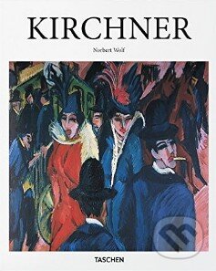 Kniha: Kirchner (Norbert Wolf). Taschen, 2016 Kniha: Kirchner (Norbert Wolf). Taschen, 2016