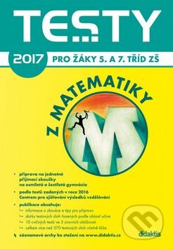 Testy 2017 z matematiky - V. Brlicová, R. Vémolová, P. Zelený, Didaktis CZ, 2016