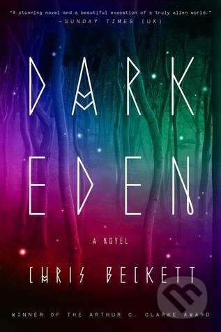 Kniha: Dark Eden (Chris Beckett). Atlantic Books, 2014 Kniha: Dark Eden (Chris Beckett). Atlantic Books, 2014