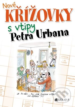Kniha: Nové křížovky s vtipy Petra Urbana (Nakladatelství Fragment). Nakladatelství Fragment, 2014 Kniha: Nové křížovky s vtipy Petra Urbana (Nakladatelství Fragment). Nakladatelství Fragment, 2014