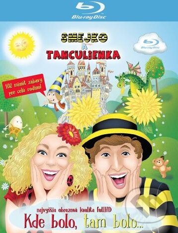 Film: Smejko a Tanculienka: Kde bolo, tam bolo... (Hudobné albumy) (Blu-ray). Hudobné albumy, 2016 Film: Smejko a Tanculienka: Kde bolo, tam bolo... (Hudobné albumy) (Blu-ray). Hudobné albumy, 2016