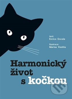 Kniha: Harmonický život s kočkou (Claudia Facchinetti a Marisa Vestita). Edice knihy Omega, 2016 Kniha: Harmonický život s kočkou (Claudia Facchinetti a Marisa Vestita). Edice knihy Omega, 2016