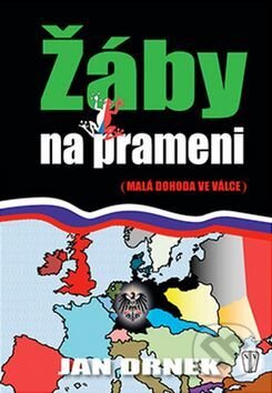 Kniha: Žáby na prameni (Jan Drnek). Naše vojsko CZ, 2016 Kniha: Žáby na prameni (Jan Drnek). Naše vojsko CZ, 2016