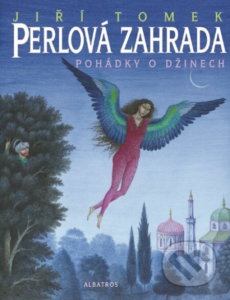 Kniha: Perlová zahrada (Jindra Čapek a Jiří Tomek). Albatros CZ, 2007 Kniha: Perlová zahrada (Jindra Čapek a Jiří Tomek). Albatros CZ, 2007