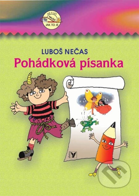 Kniha: Pohádková písanka (Luboš Nečas a Helena Chadimová). Albatros CZ, 2004 Kniha: Pohádková písanka (Luboš Nečas a Helena Chadimová). Albatros CZ, 2004