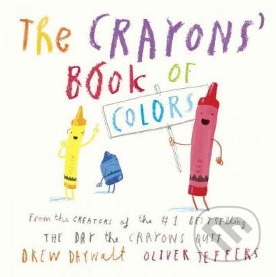 The Crayons&#039; Book of Colors - Drew Daywalt, Oliver Jeffers, Grosset & Dunlap, 2016