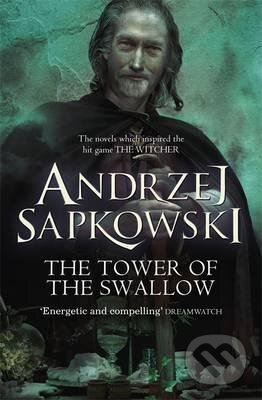 Kniha: The Tower of the Swallow (Andrzej Sapkowski). Gollancz, 2016 Kniha: The Tower of the Swallow (Andrzej Sapkowski). Gollancz, 2016