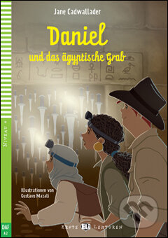 Kniha: Daniel und das ägyptische Grab (Jane Cadwallader). Eli, 2013 Kniha: Daniel und das ägyptische Grab (Jane Cadwallader). Eli, 2013