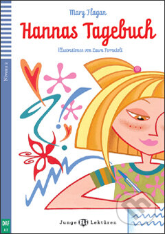 Kniha: Hannas Tagebuch (Mary Flagan a Peggy Katelhön). Eli, 2010 Kniha: Hannas Tagebuch (Mary Flagan a Peggy Katelhön). Eli, 2010